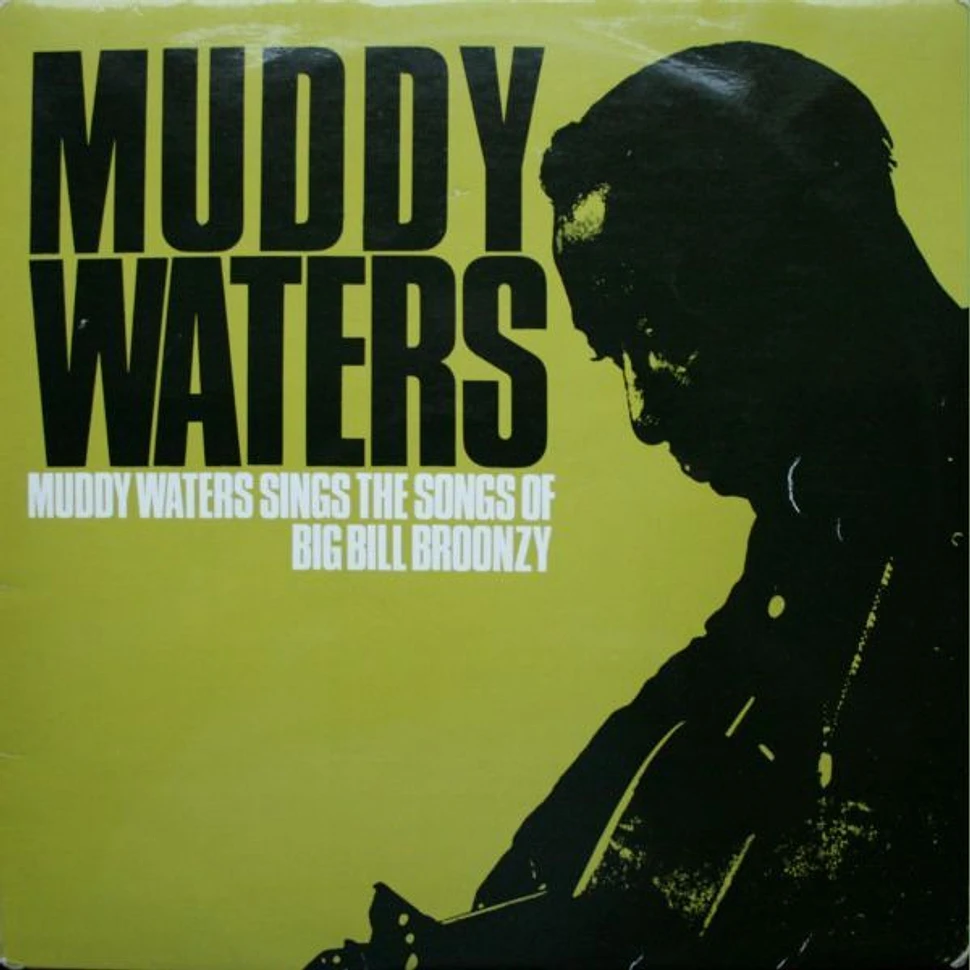 Muddy Waters - Muddy Waters Sings The Songs Of Big Bill Broonzy