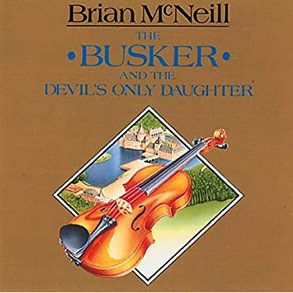 Brian McNeill - The Busker & The Devil's Only Daughter