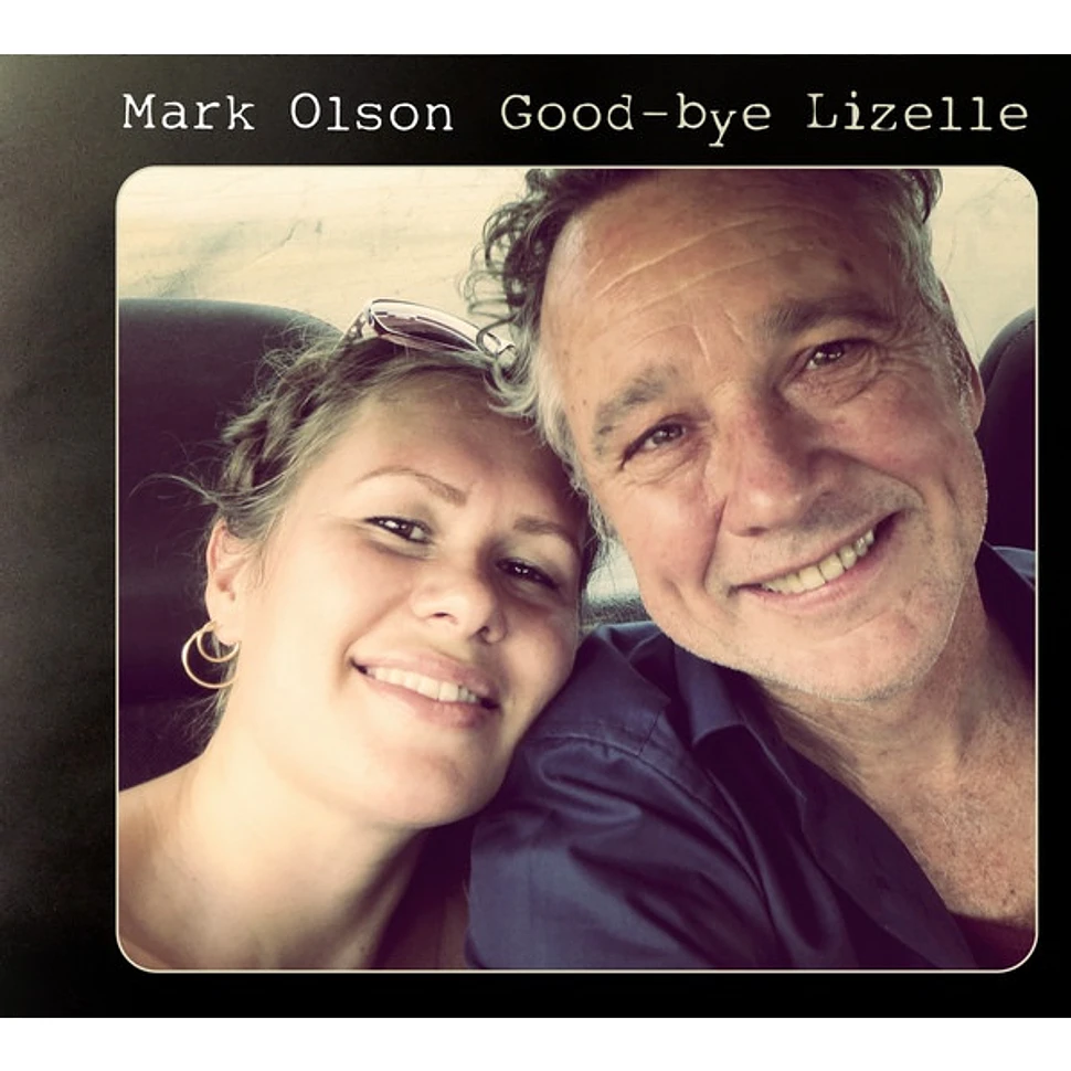 Mark Olson - Good-bye Lizelle