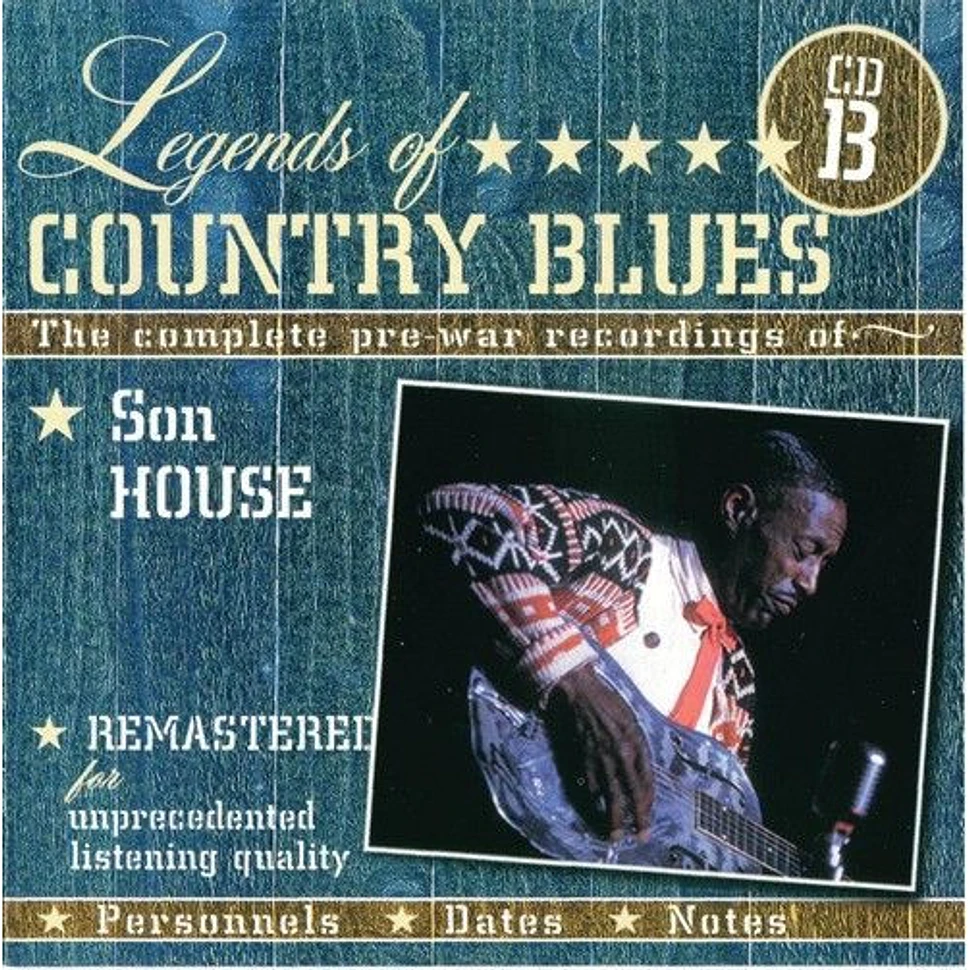 Son House, Skip James, Bukka White, Tommy Johnson, Ishman Bracey - Legends Of Country Blues (The Complete Pre-War Recordings Of)