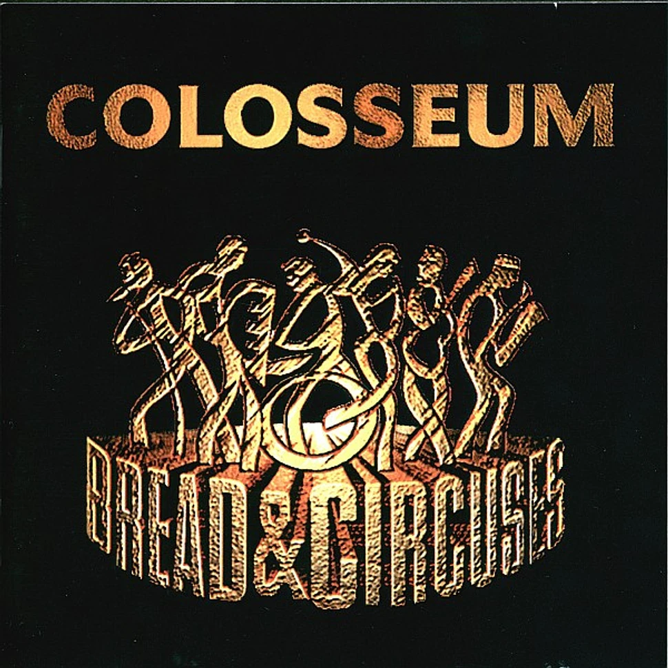 Colosseum - Bread & Circuses