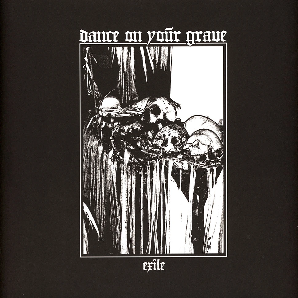 Dance On Your Grave - Exile