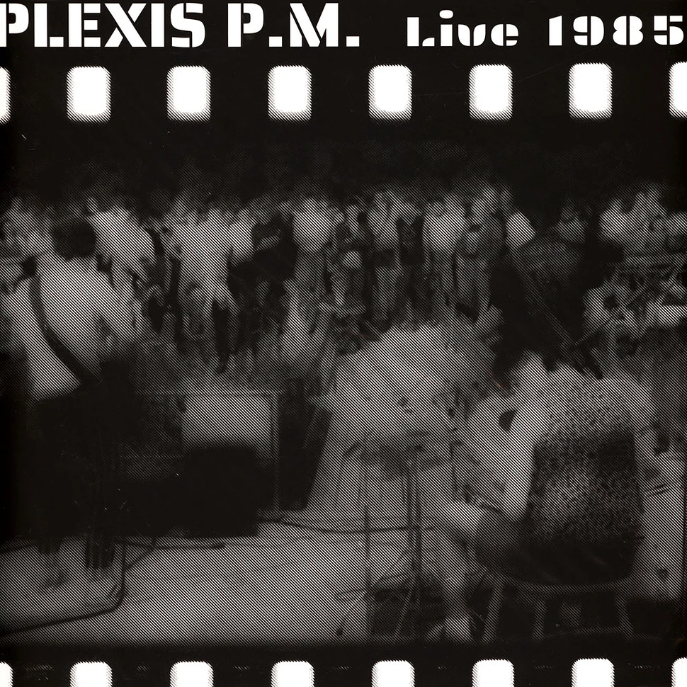 Plexis P.M. - Live 1985