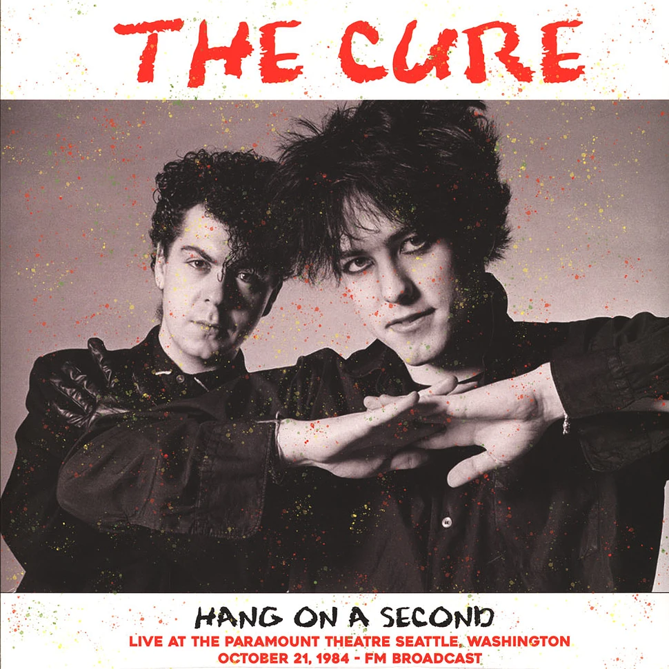 The Cure - Hang On A Second: Live At The Paramount Theatre Seattle 1984