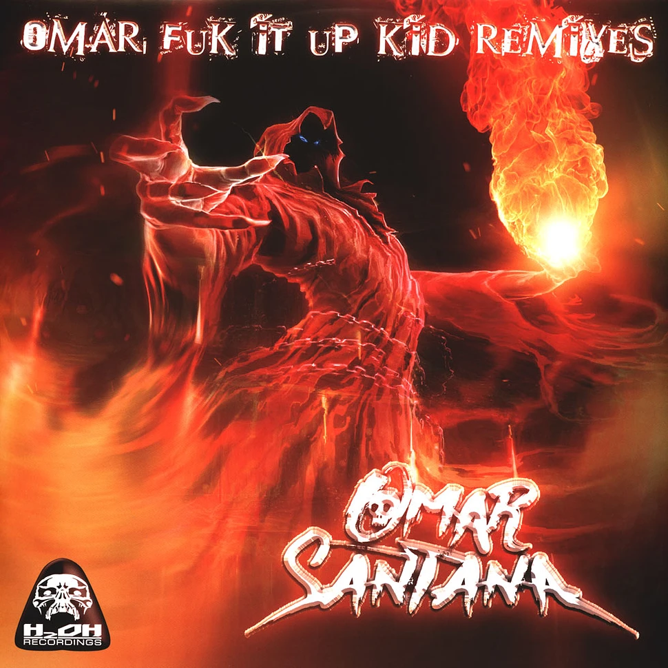 Omar Santana - Omar Fuk It Up Kid Remixes
