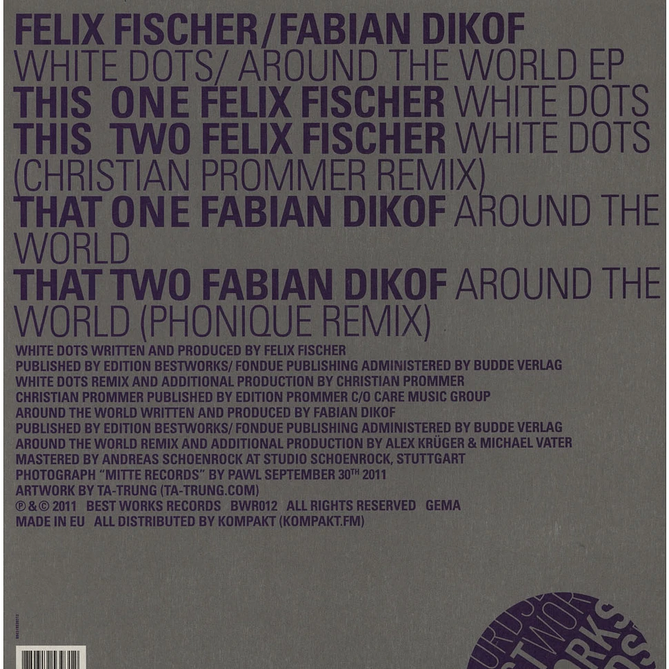 Felix Fischer / Fabian Dikof - White Dots / Around The World