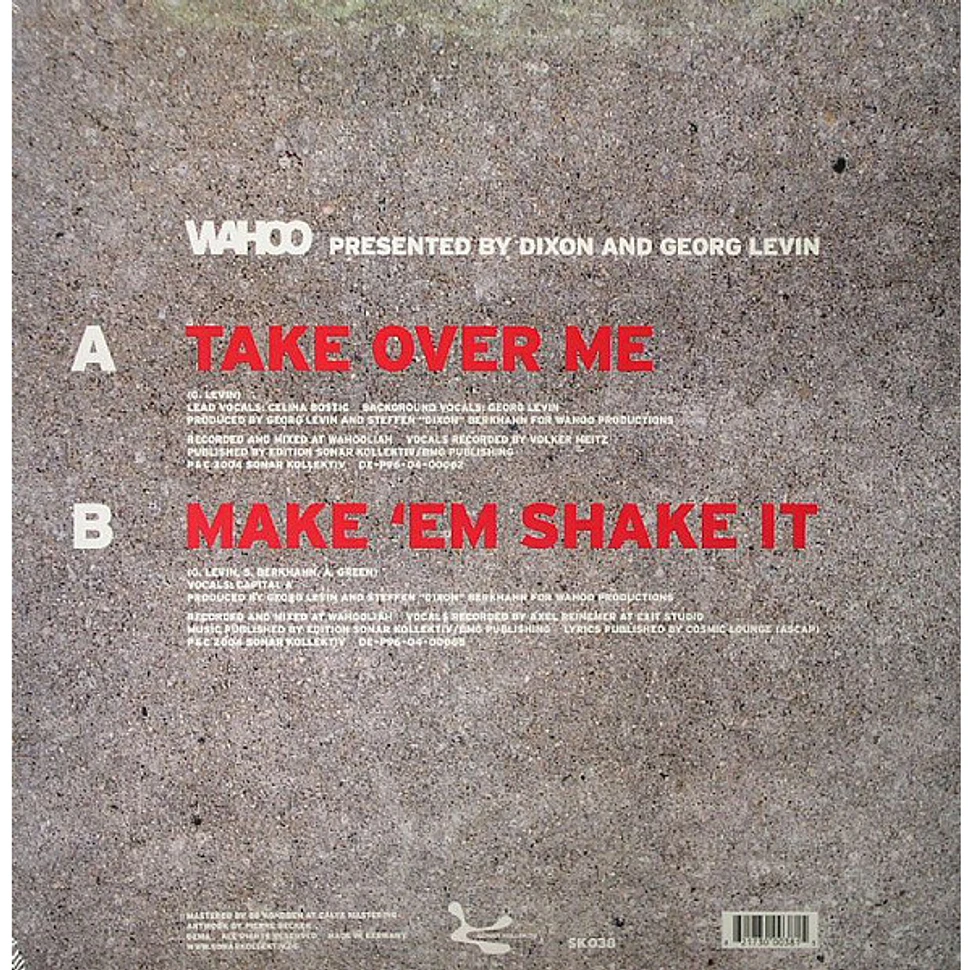 Wahoo - Take Over Me / Make 'Em Shake It