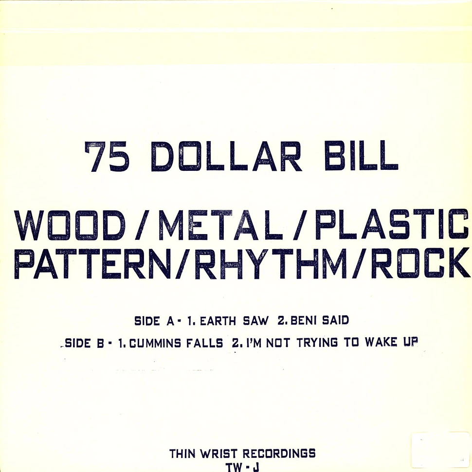 75 Dollar Bill - Wood / Metal / Plastic / Pattern / Rhythm / Rock