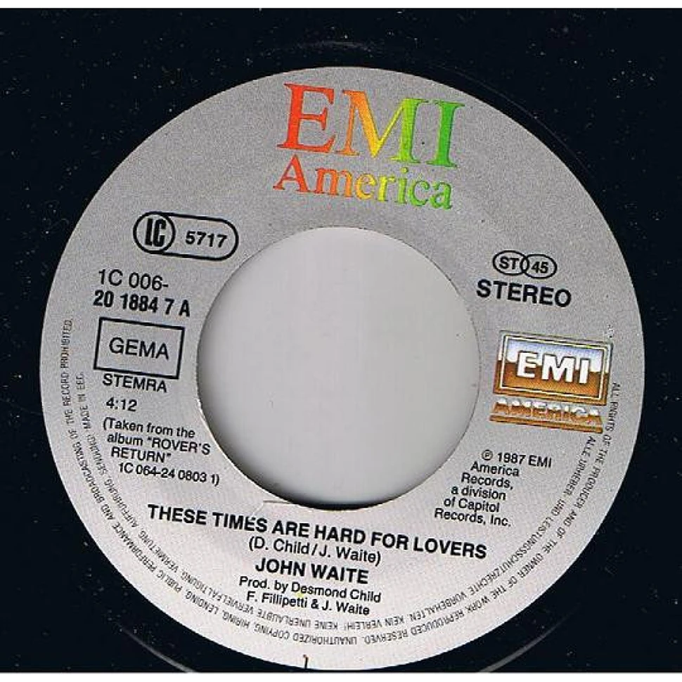 John Waite - These Times Are Hard For Lovers