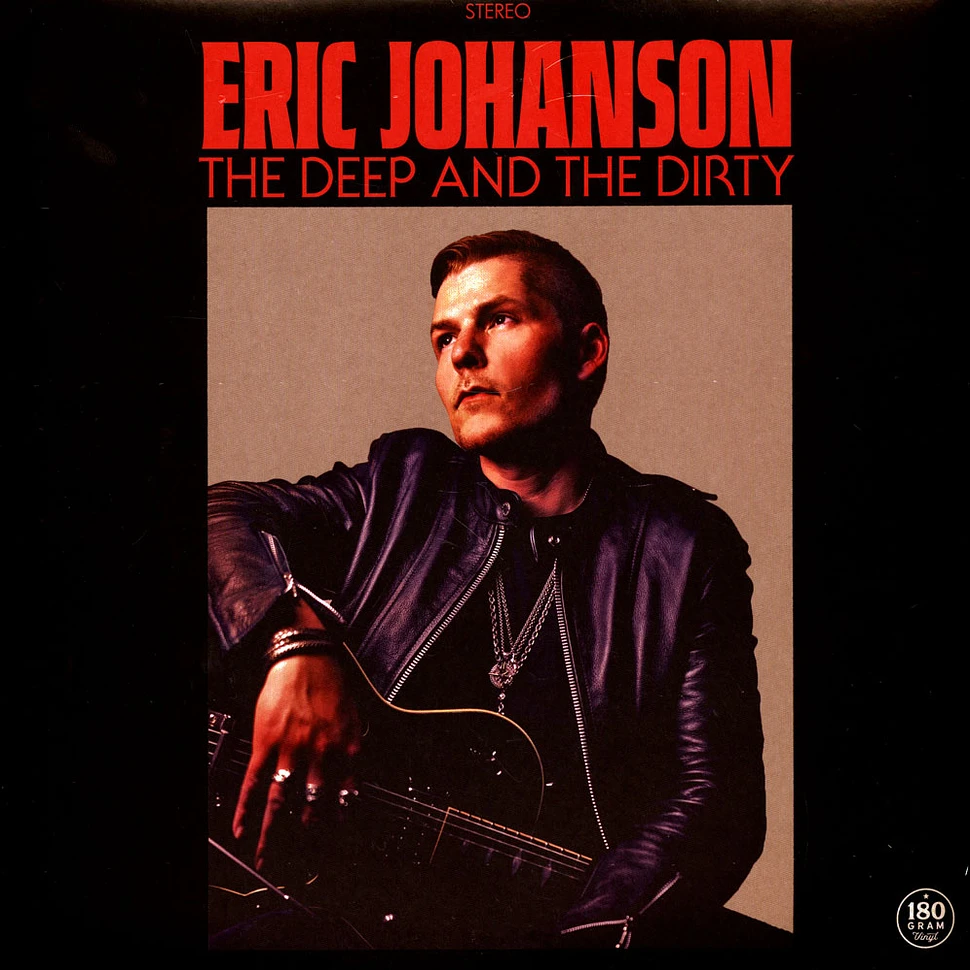 Eric Johanson - The Deep And The Dirty