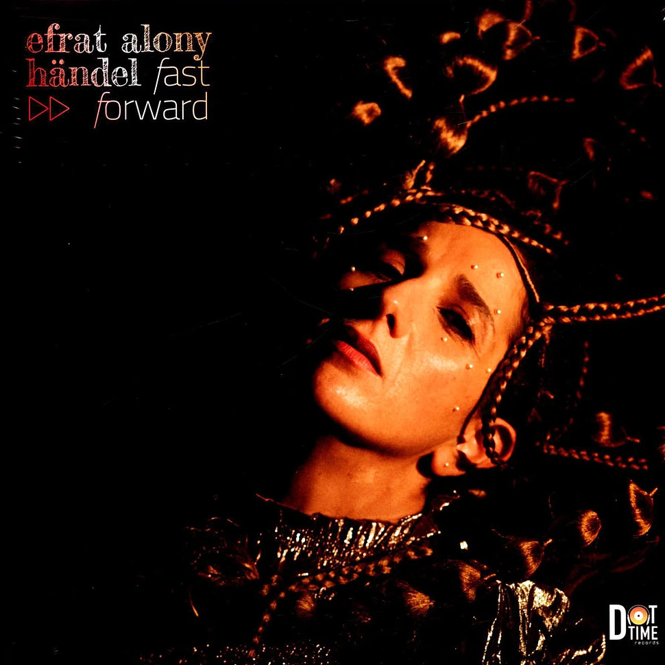 Efrat Alony: Händel – Fast Forward – Dot Time Records
