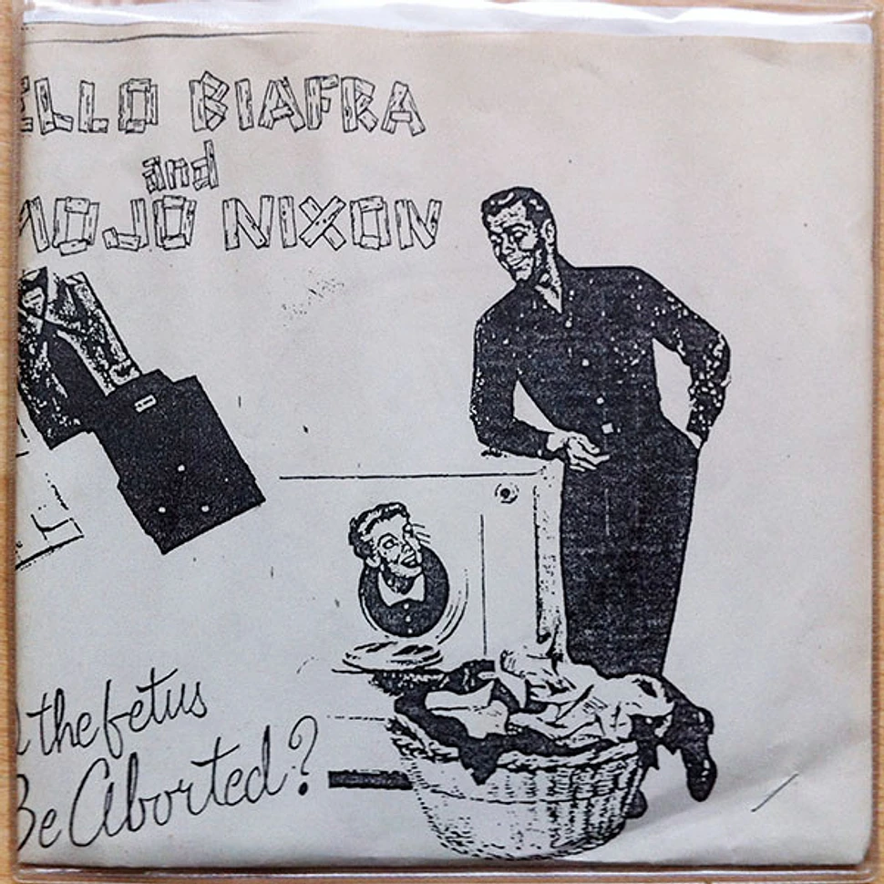 Jello Biafra And Mojo Nixon - Will The Fetus Be Aborted?