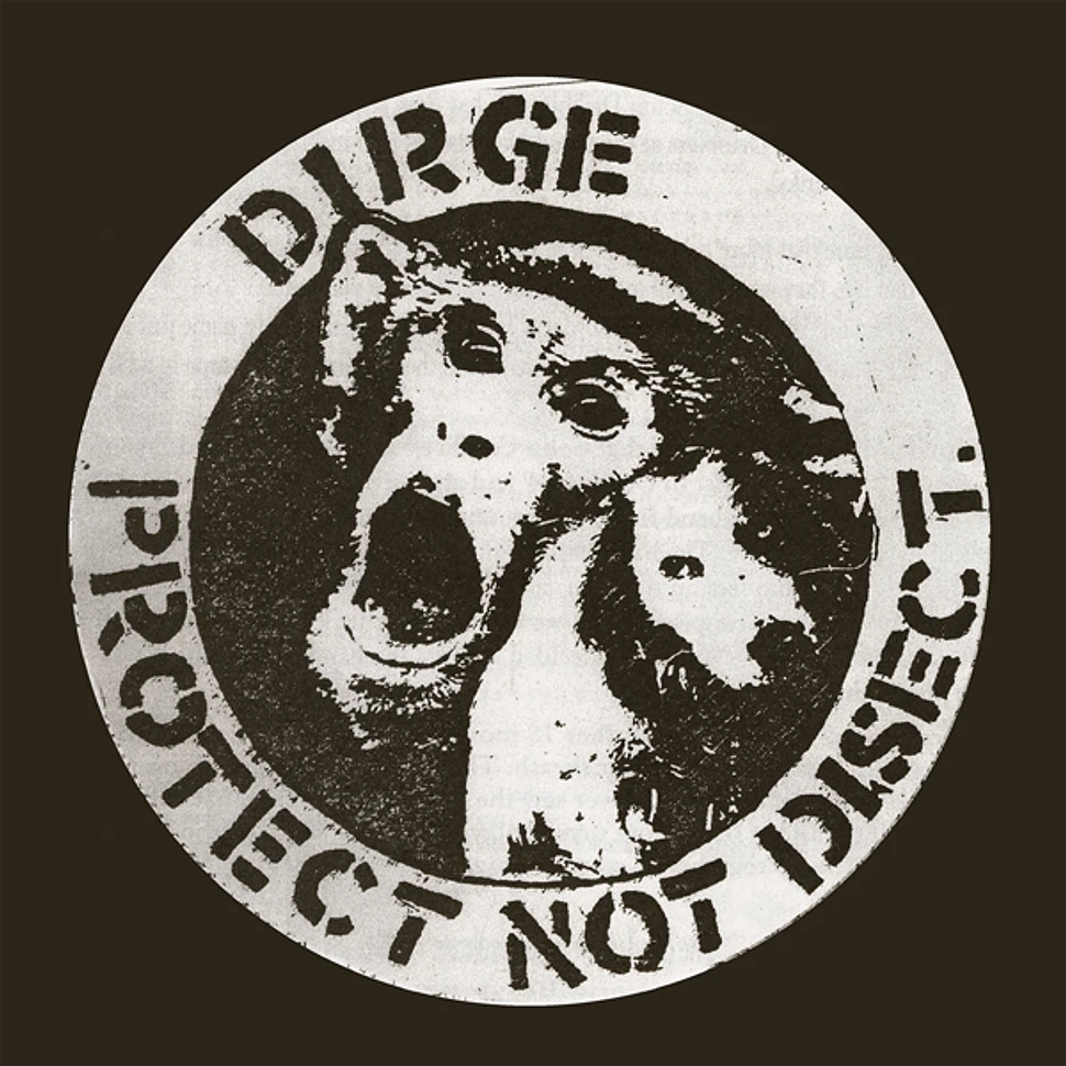 Dirge - Protect Not Disect White Vinyl Edition