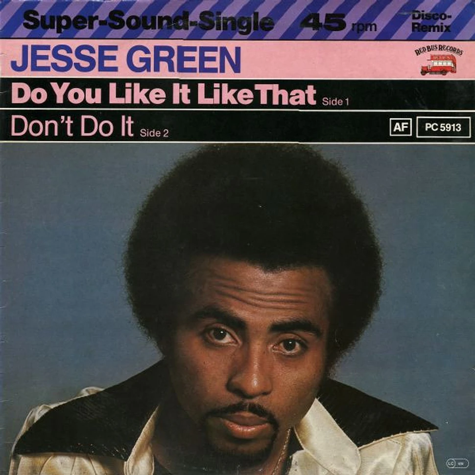 Jesse Green - Do You Like It Like That