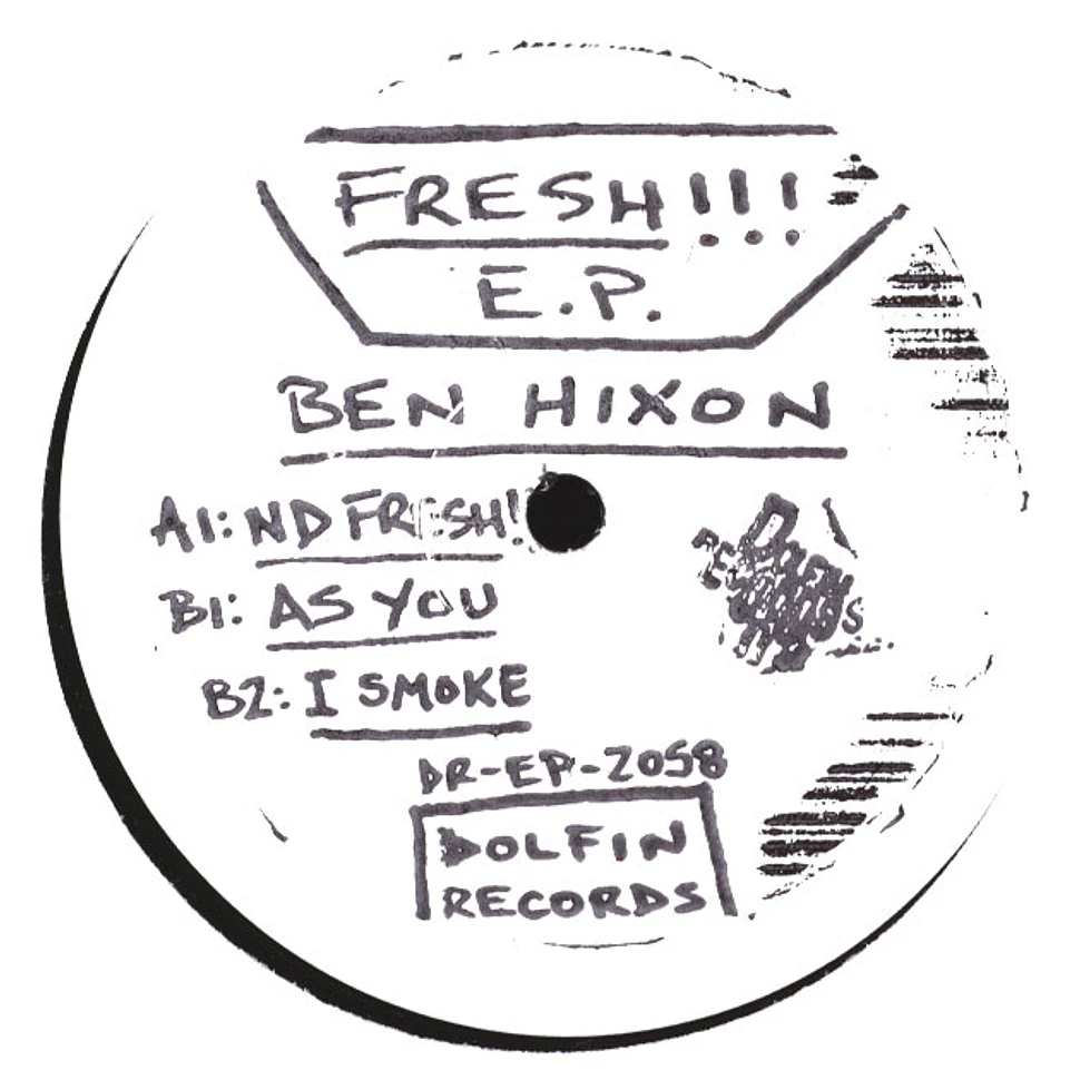 Ben Hixon - Fresh!!! EP