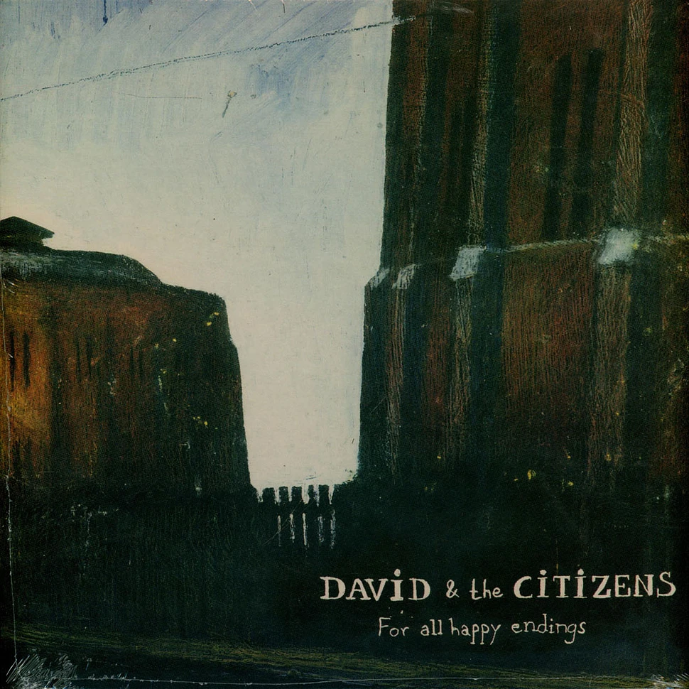 David & The Citizens - For All Happy Endings