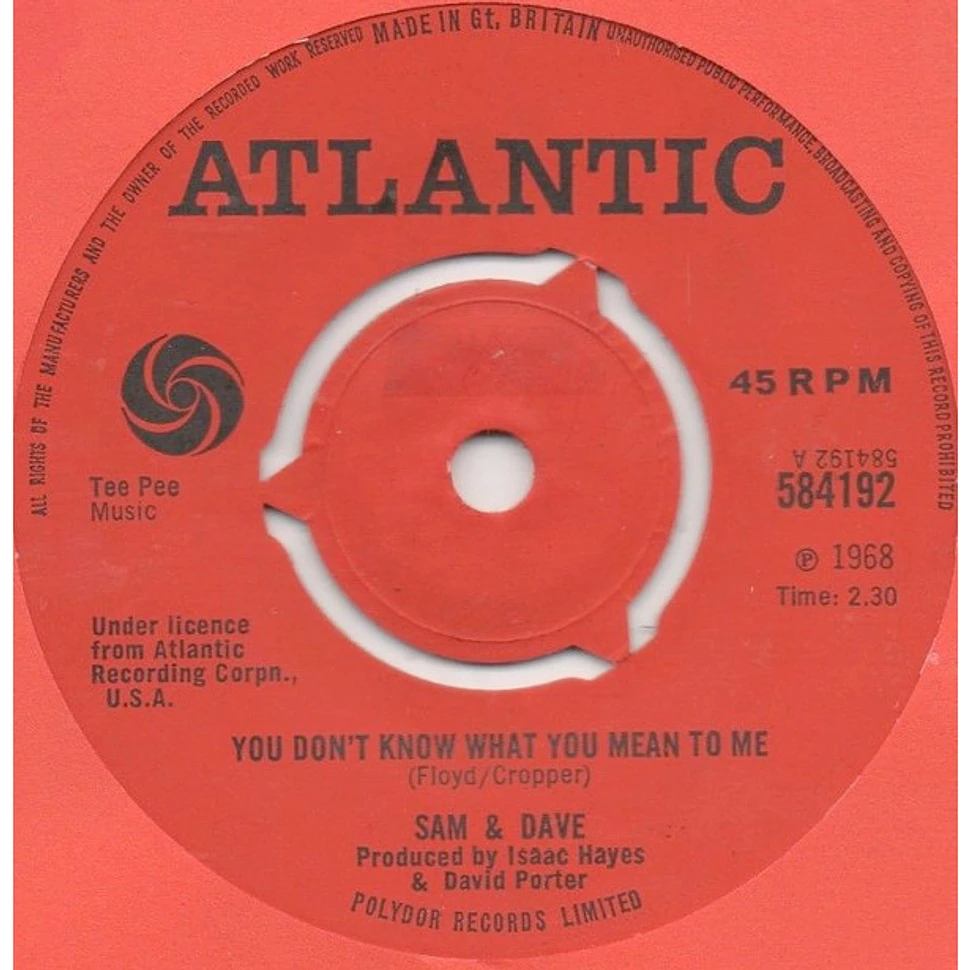Sam & Dave - You Don't Know What You Mean To Me