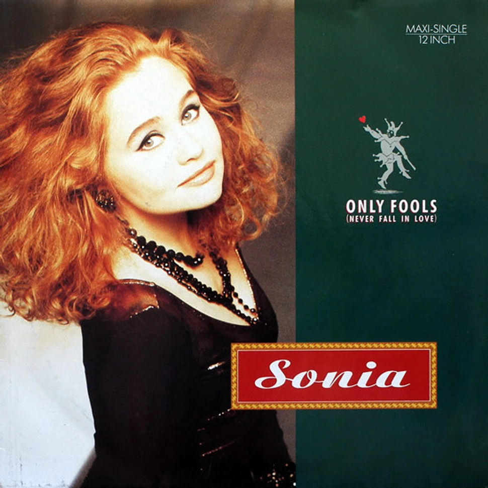 Sonia - Only Fools (Never Fall In Love)