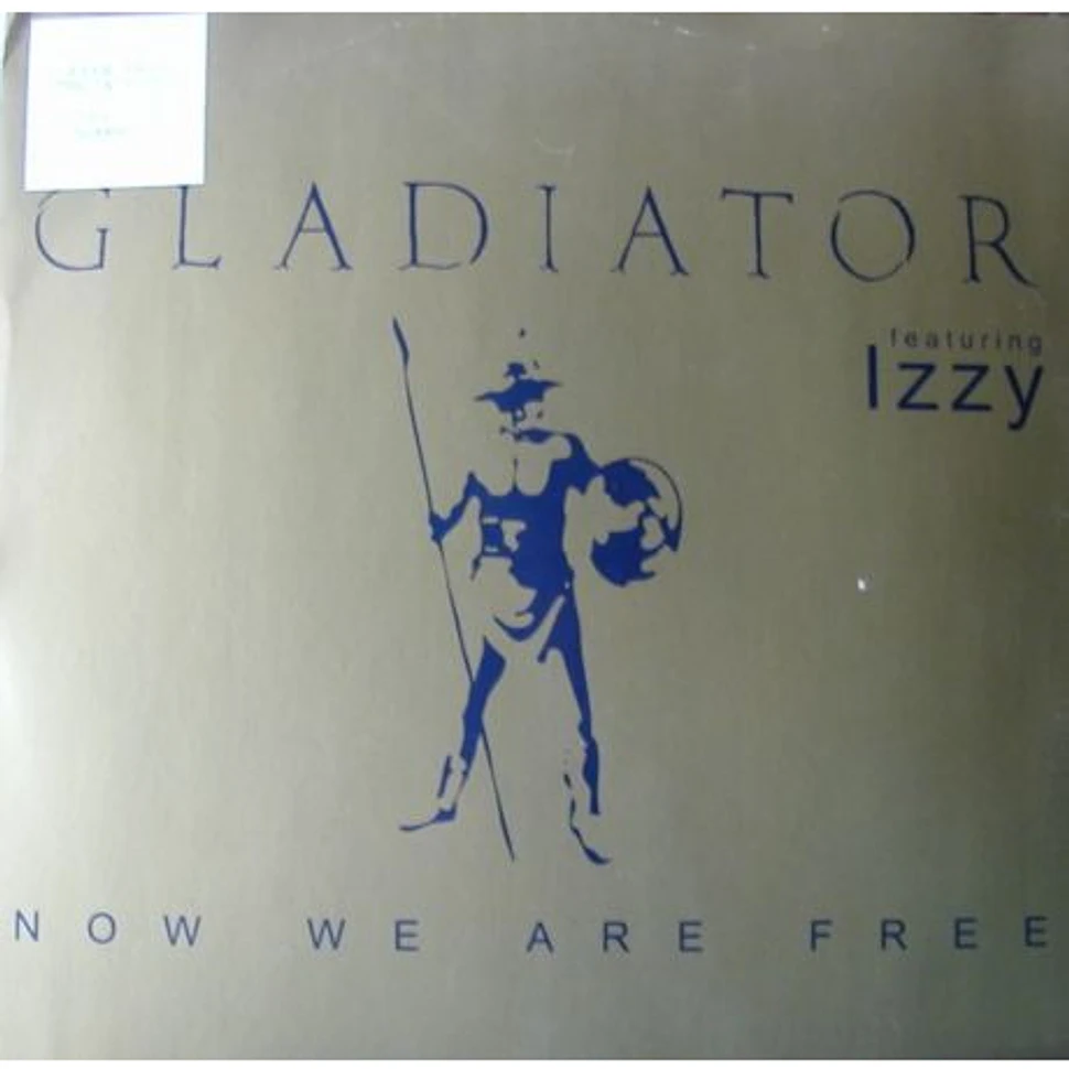 Gladiator Featuring Izzy - Now We Are Free
