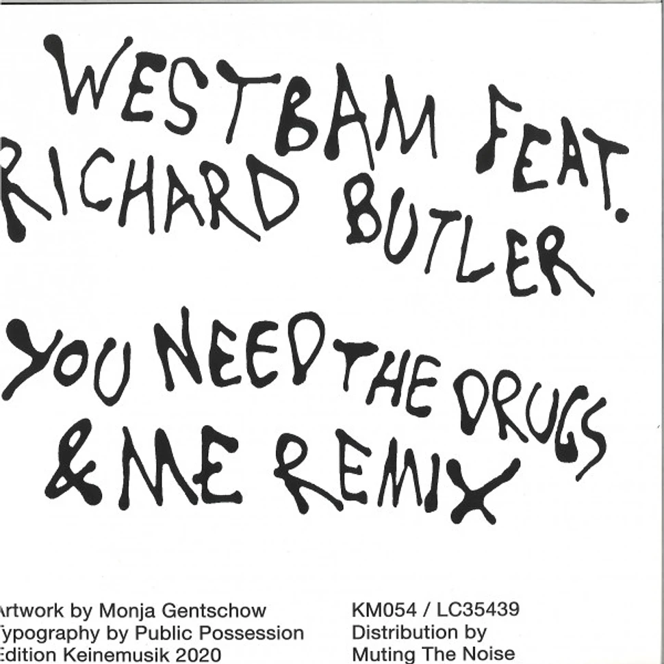 Westbam Feat. Richard Butler - You Need The Drugs (&ME Remix)