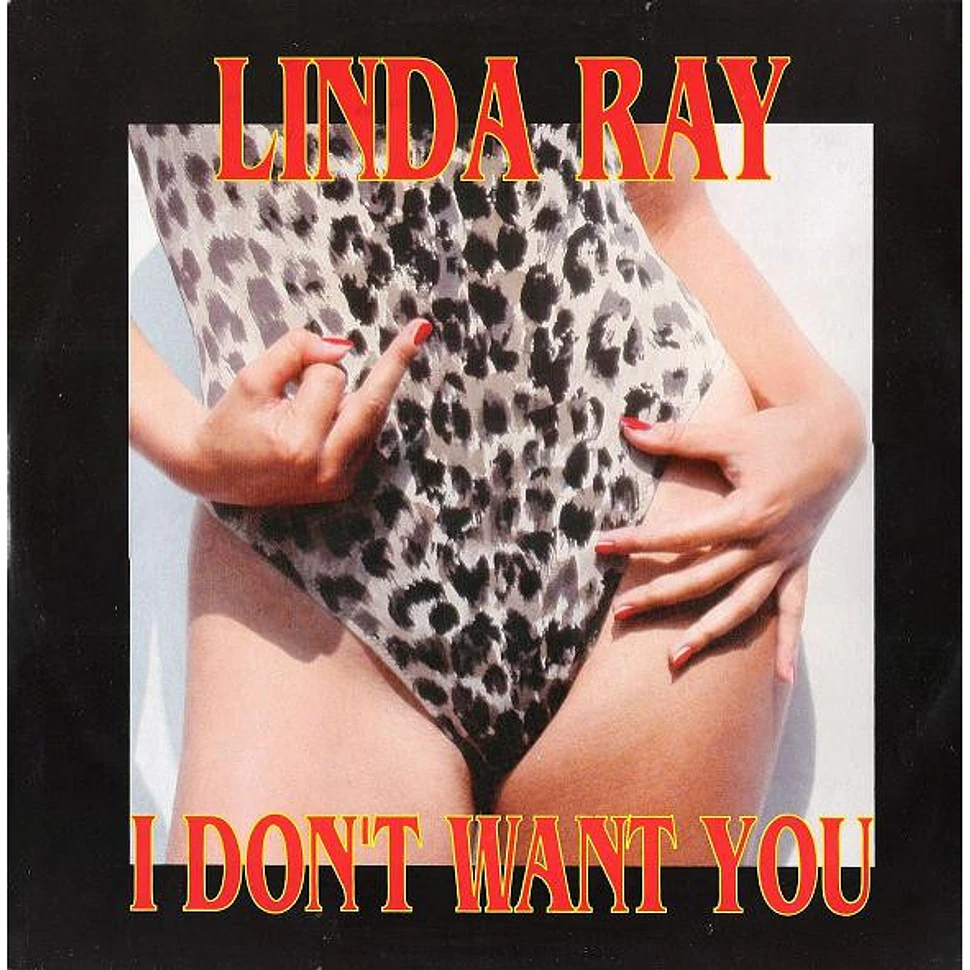 Linda Ray - I Don't Want You