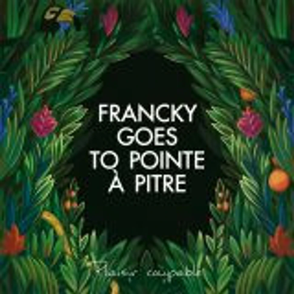 Francky Goes To Pointe-à-Pitre - Plaisir coupable