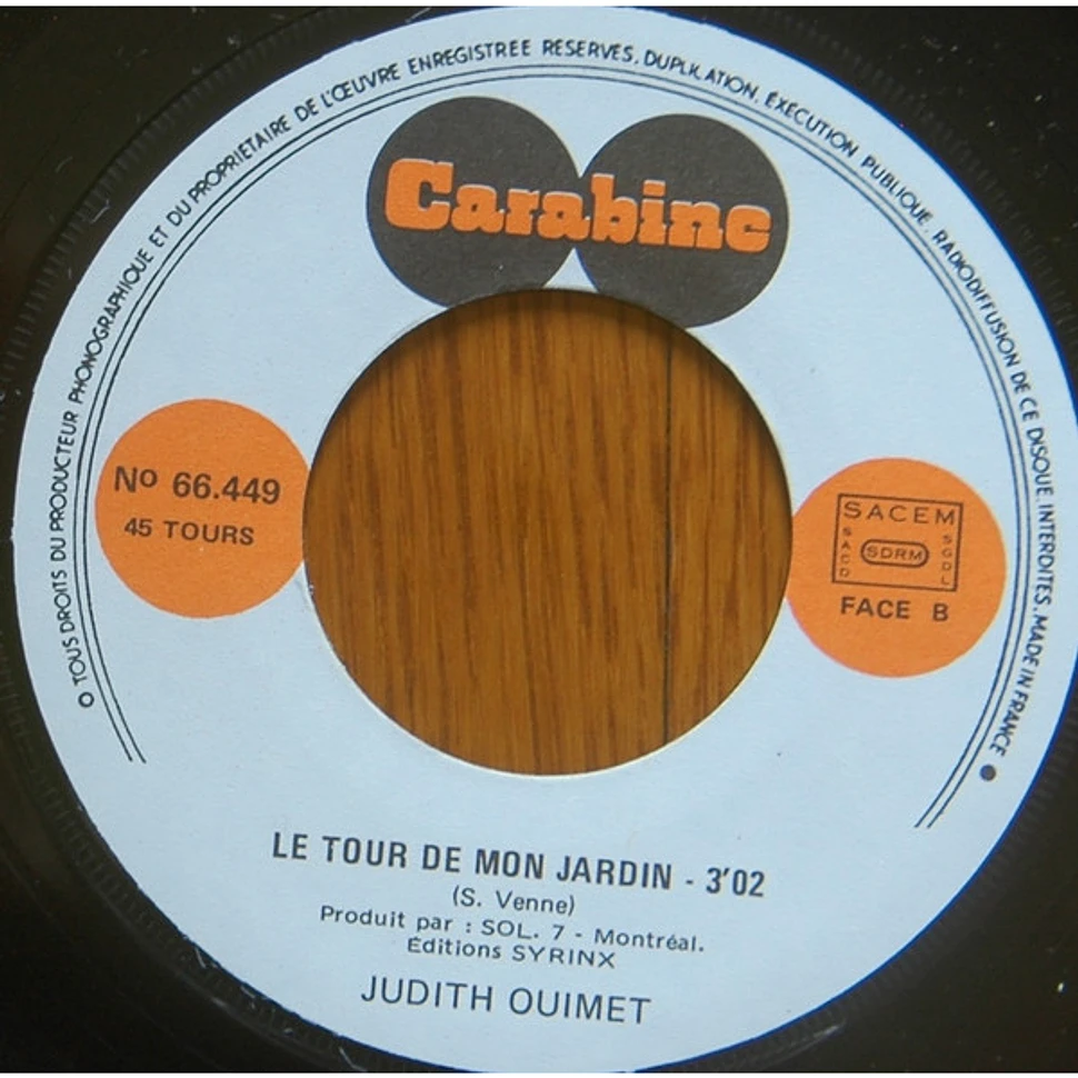 Judith Ouimet - Tout Ce Qu'on Dit / Le Tour De Mon Jardin
