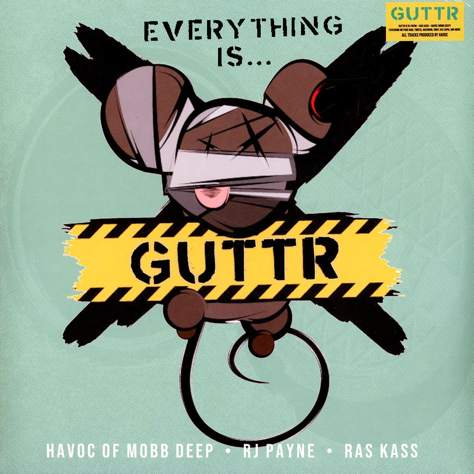 Guttr (Havoc Of Mobb Deep, Ras Kass, Rj Payne) - Everything Is...Guttr