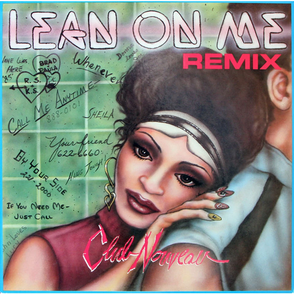 Club Nouveau - Lean On Me (Remix)