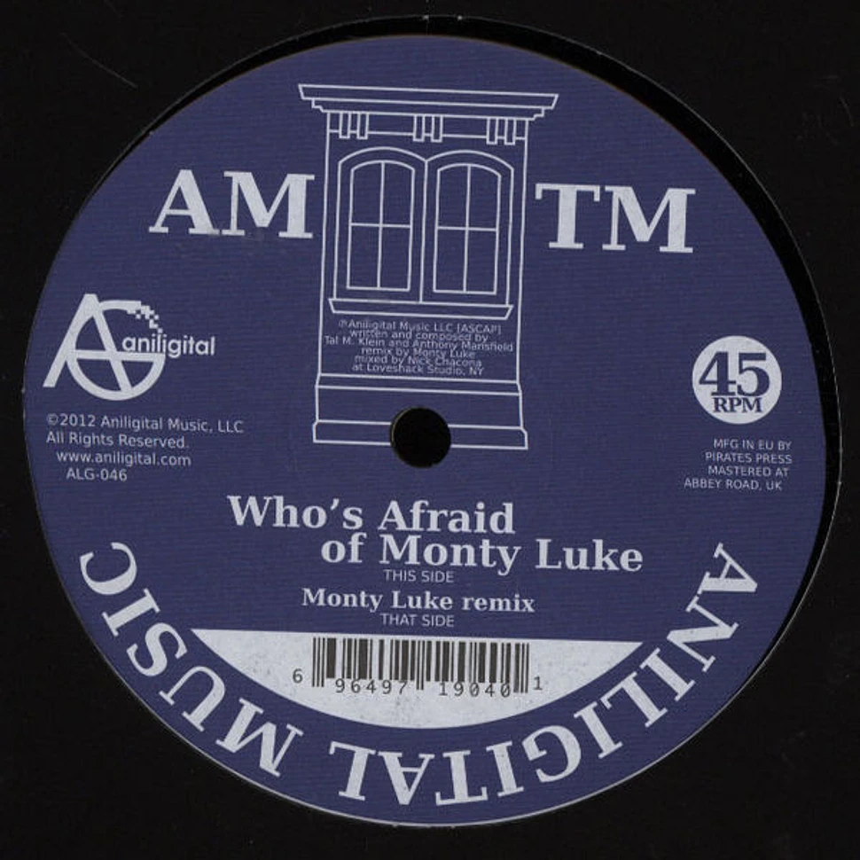 Tal M Klein & Anthony Mansfield - Who's Afraid Of Monty Luke?