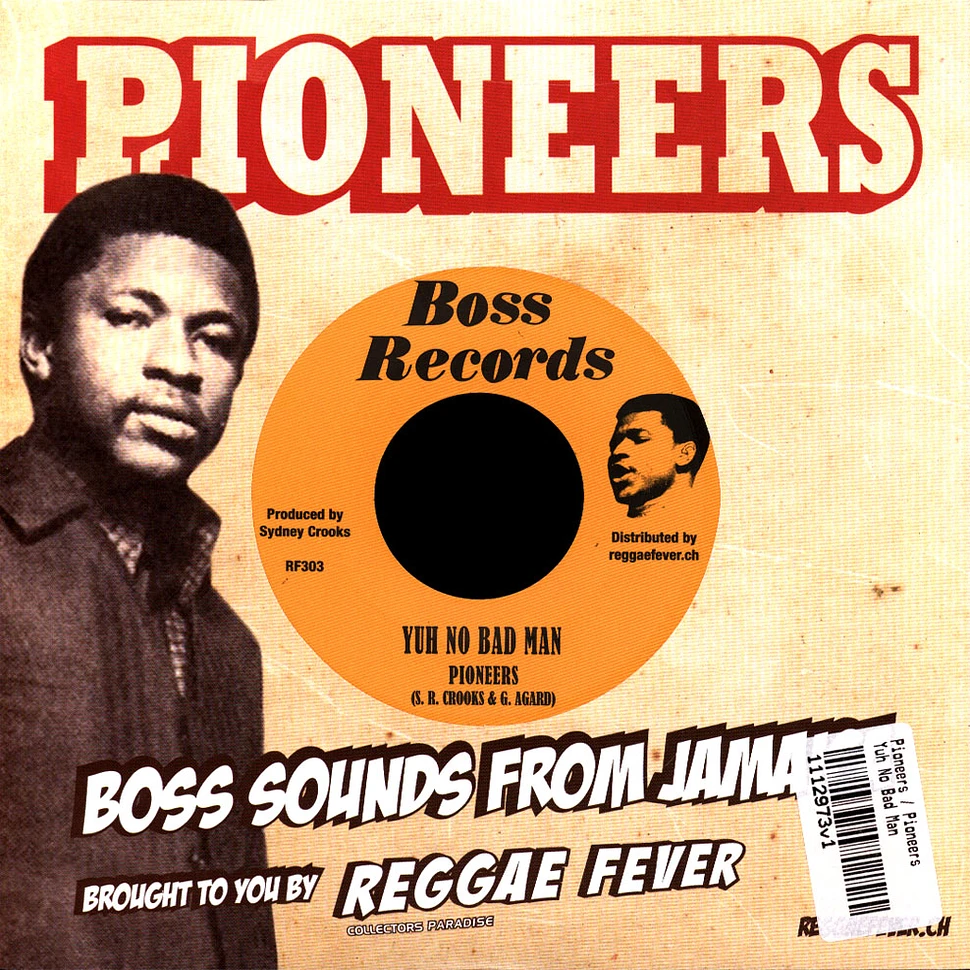 Pioneers / Pioneers - Yuh No Bad Man