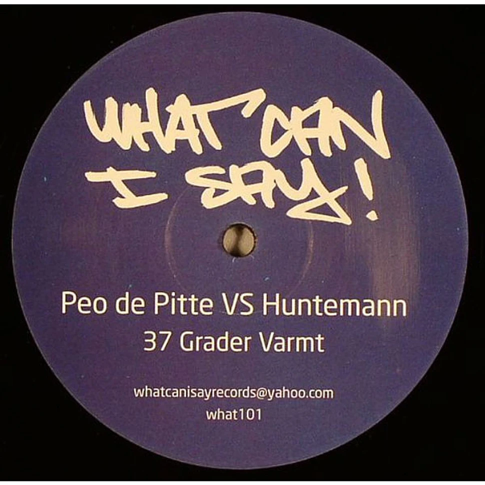 Peo De Pitte vs Oliver Huntemann - 37 Grader Varmt