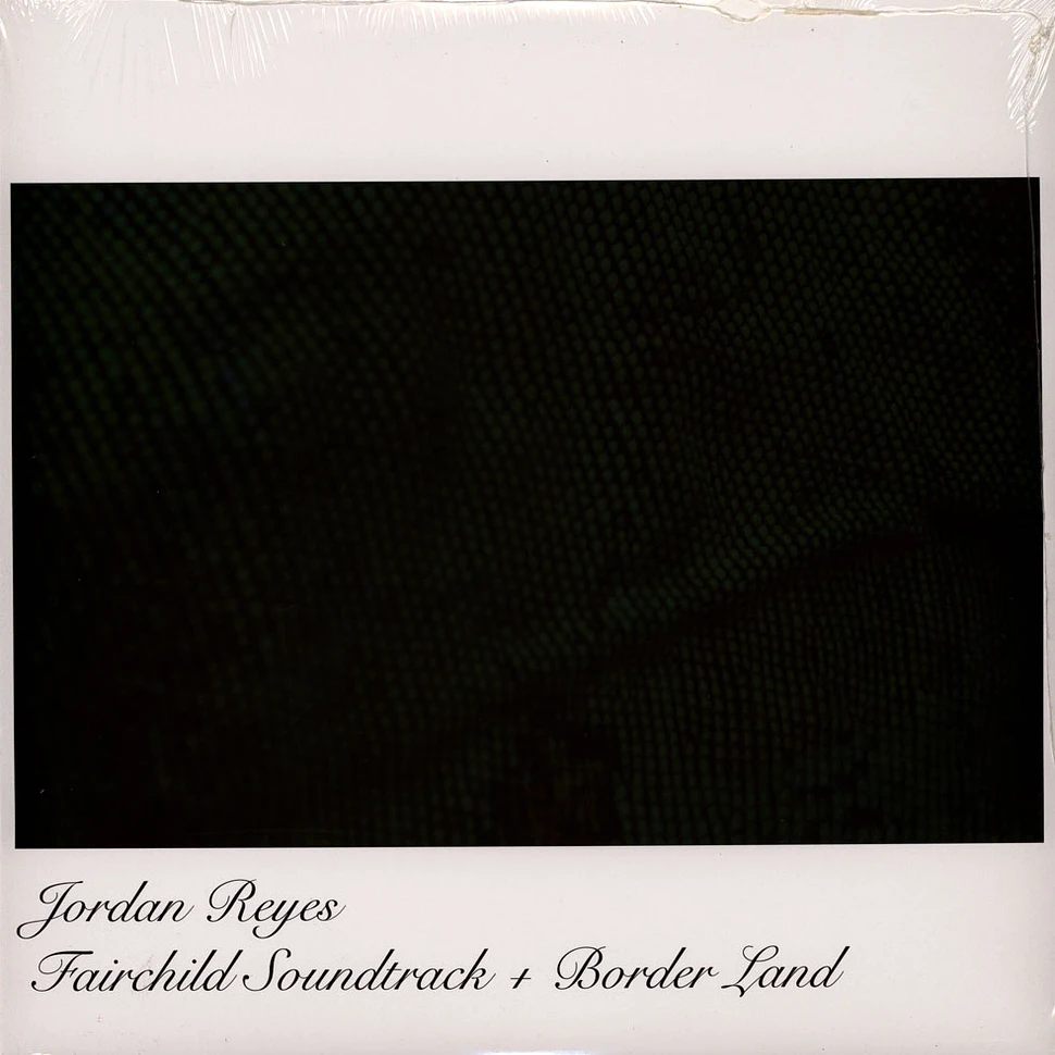 Jordan Reyes - OST Fairchild Border Land