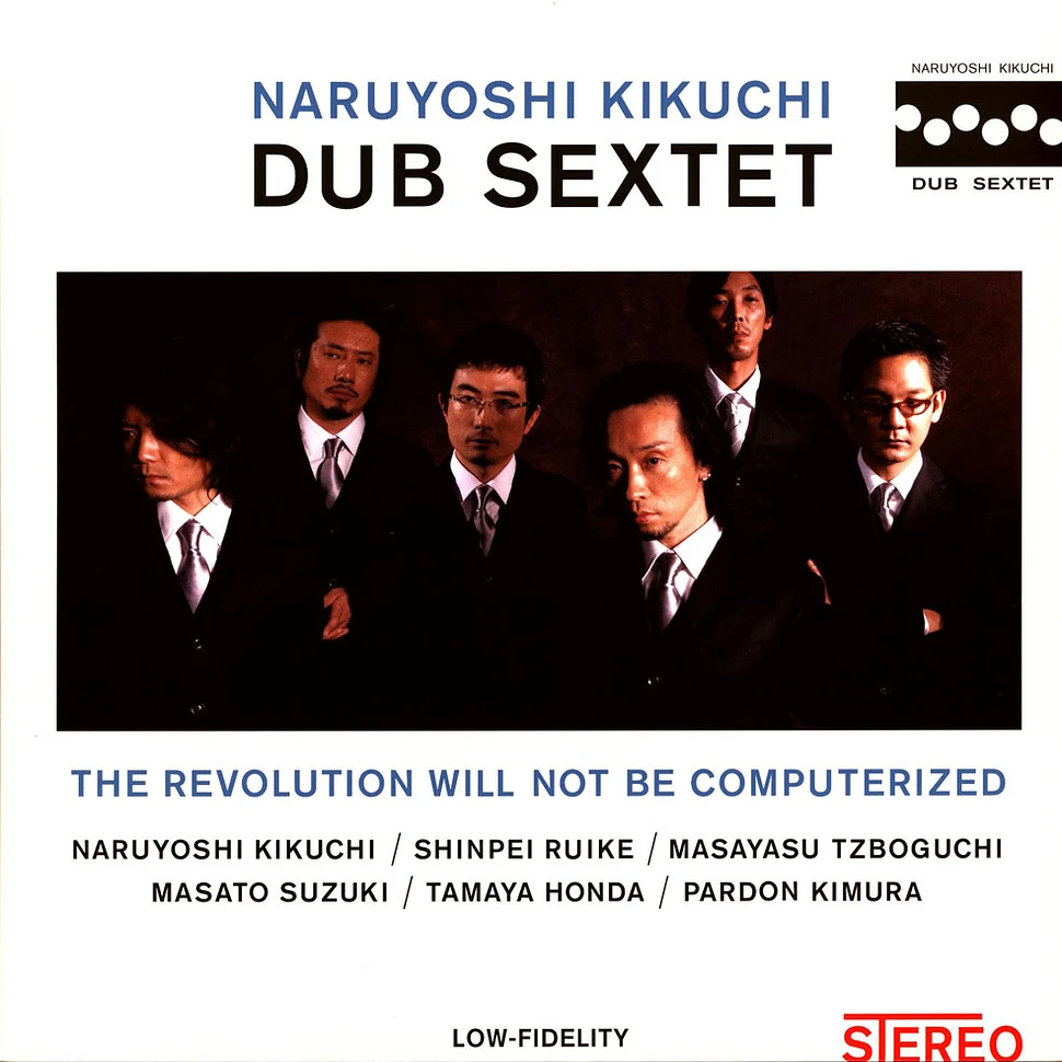 Naruyoshi Kikuchi Dub Sextet - The Revolution Will Not Be Computerized