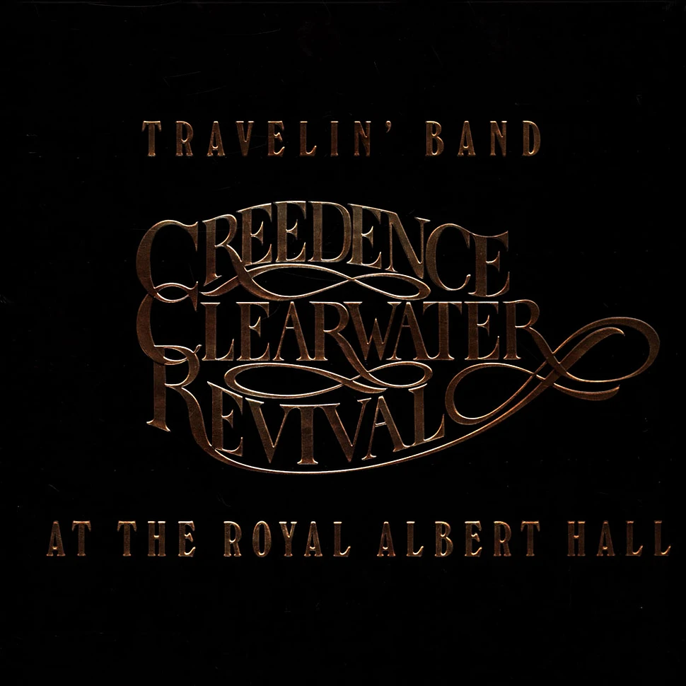 Creedence Clearwater Revival - At The Royal Albert Hall