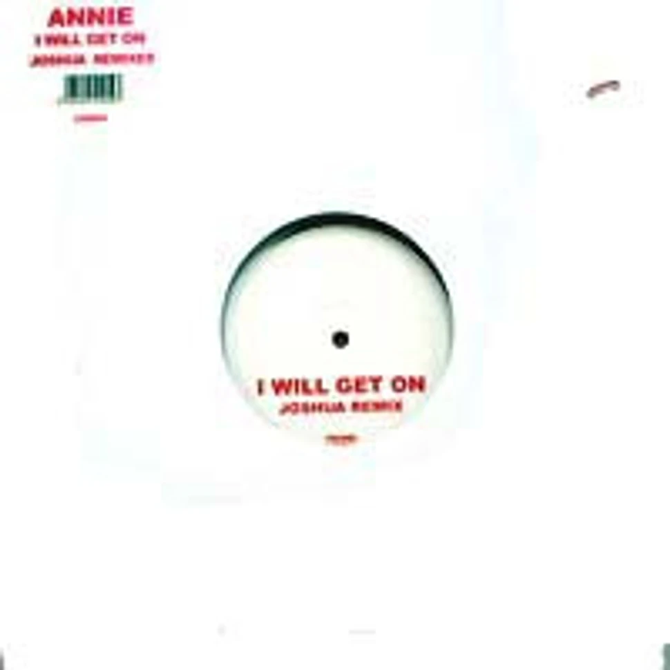 Annie - I Will Get On (Joshua Remixes)