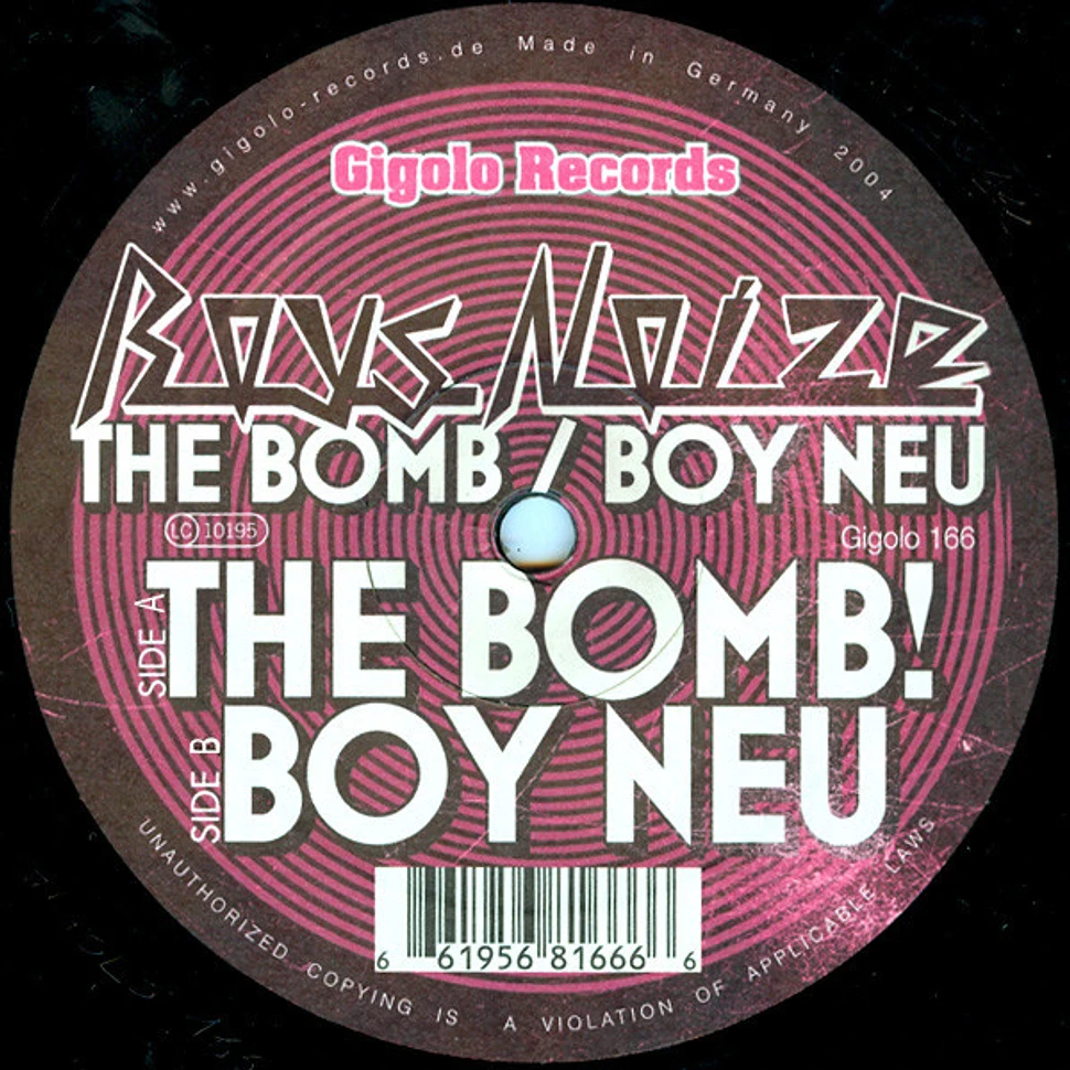 Boys Noize - The Bomb / Boy Neu