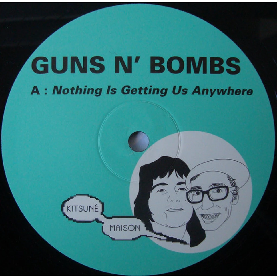 Guns N' Bombs - Nothing Is Getting Us Anywhere