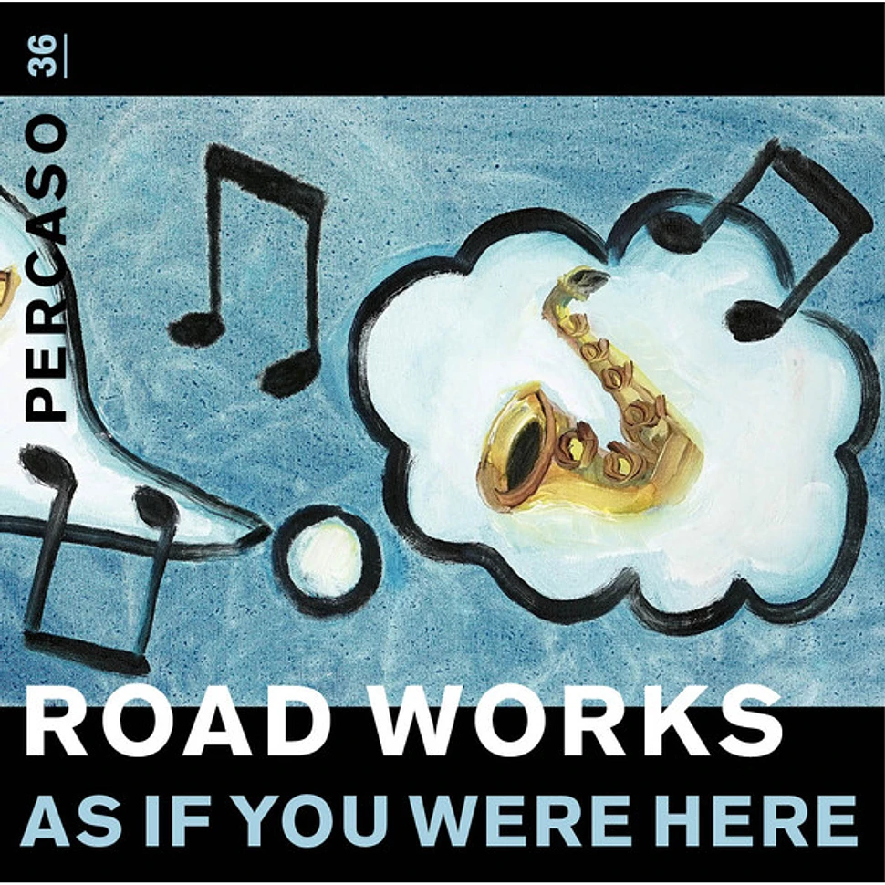 Road Works - As If You Were Here
