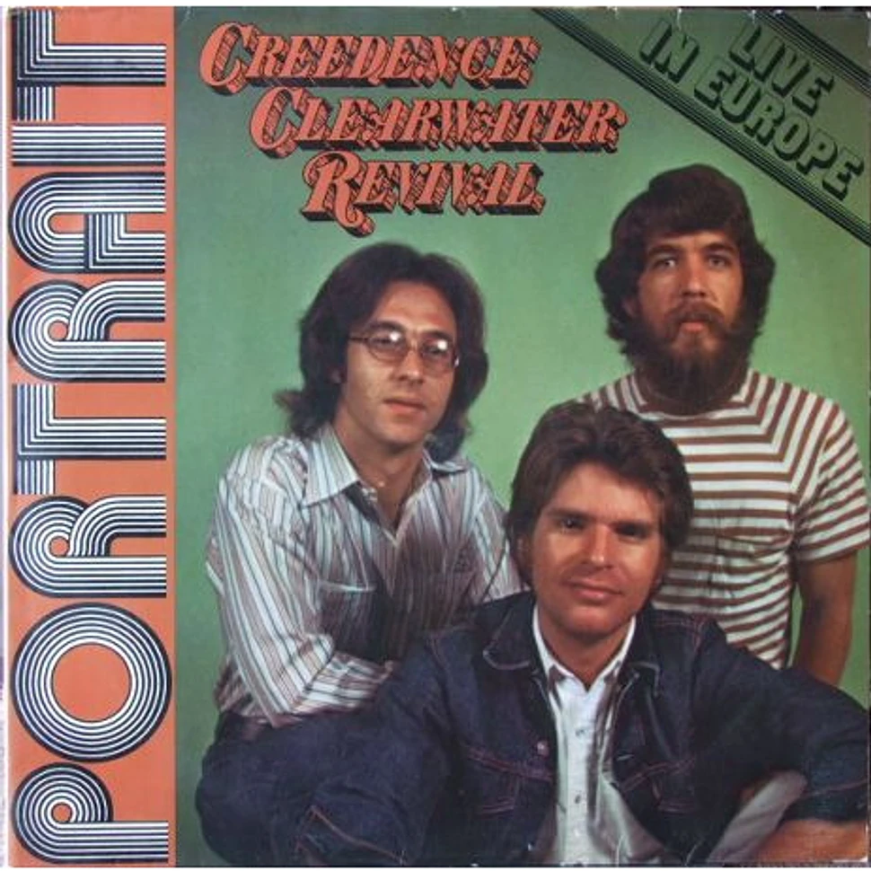 Creedence Clearwater Revival - Portrait / Live In Europe