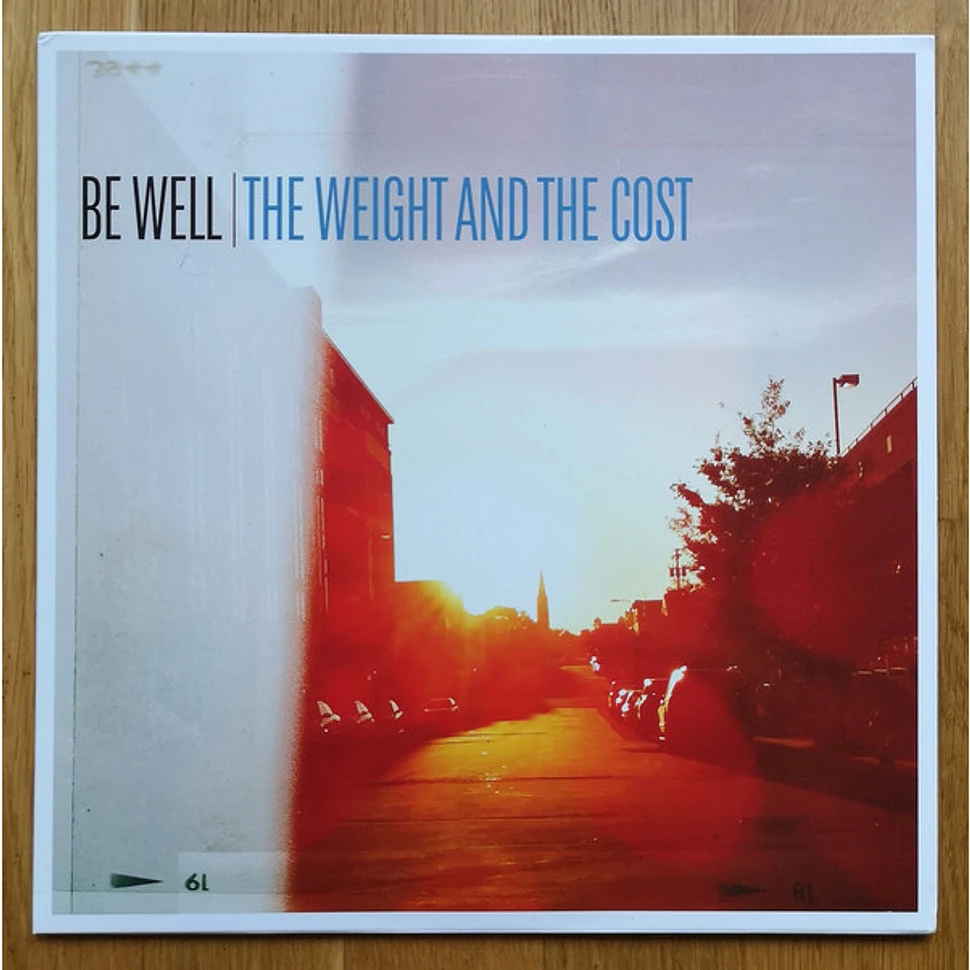 Be Well - The Weight And The Cost