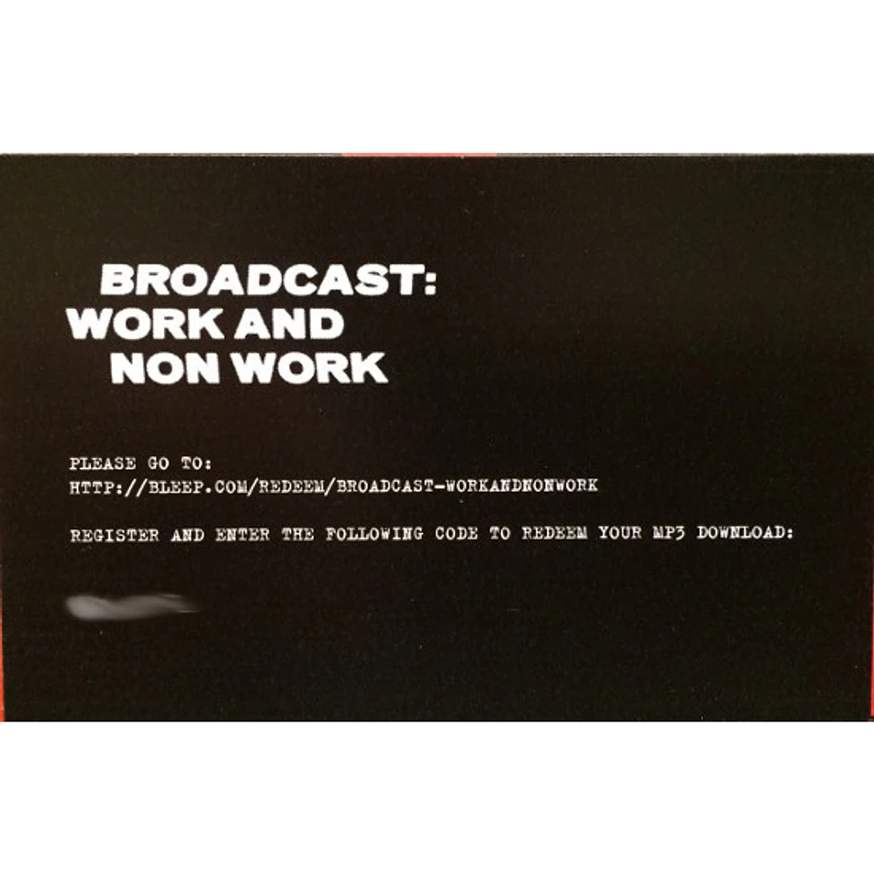 Broadcast - Work And Non Work