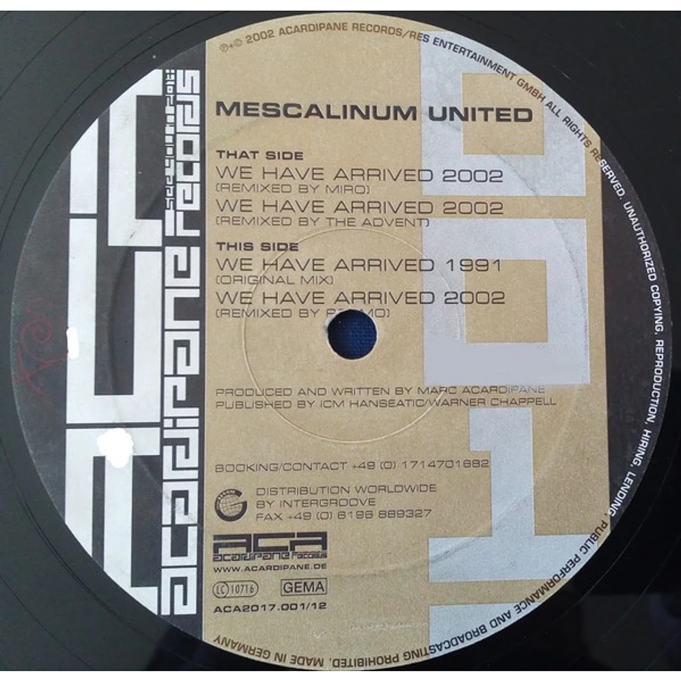 Mescalinum United - We Have Arrived 2002 (Remixes)