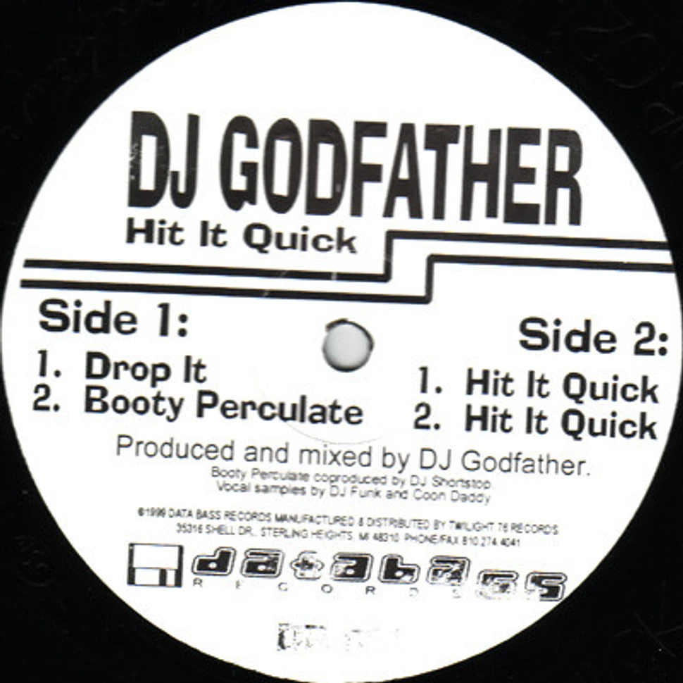 DJ Godfather - Hit It Quick