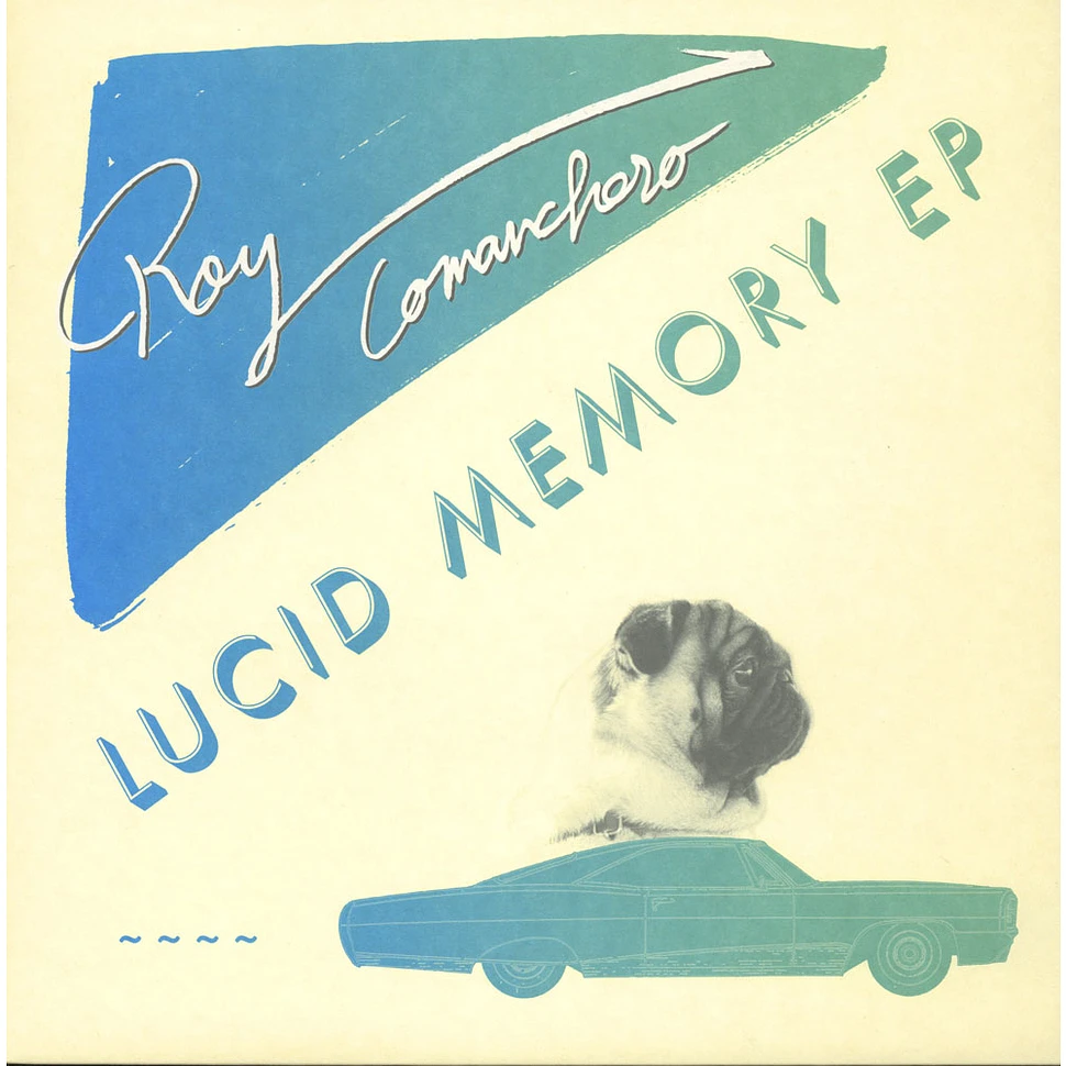 Roy Comanchero - Lucid Memory EP