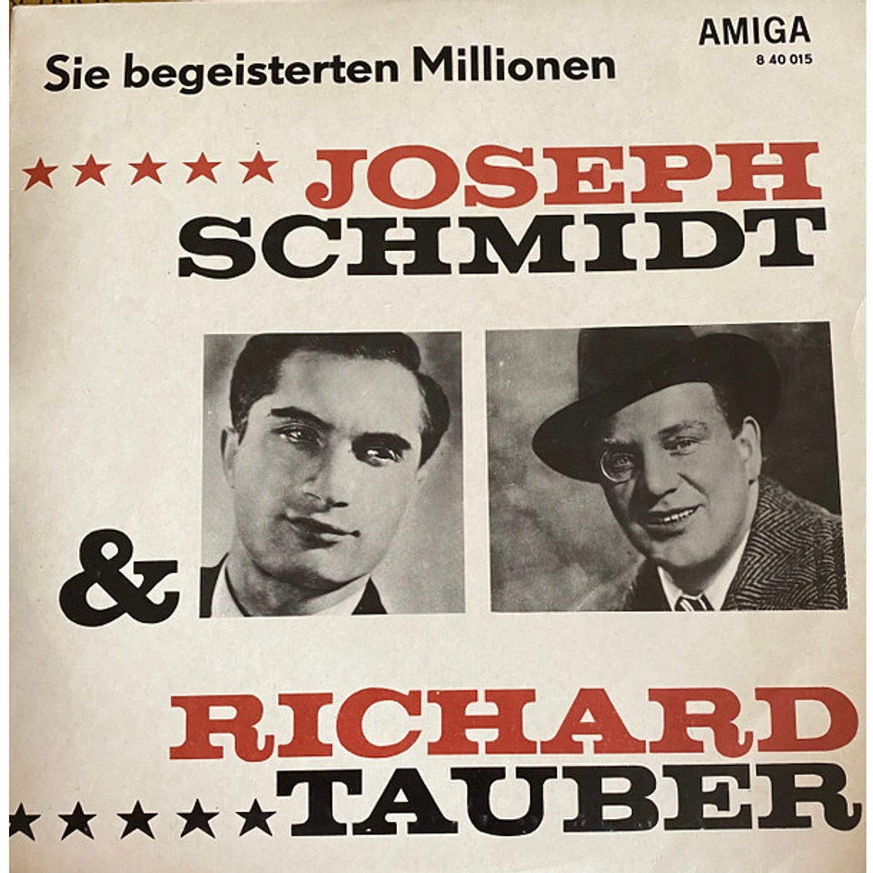 Joseph Schmidt & Richard Tauber - Sie Begeisterten Millionen