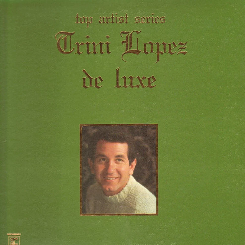 Trini Lopez - Trini Lopez De Luxe