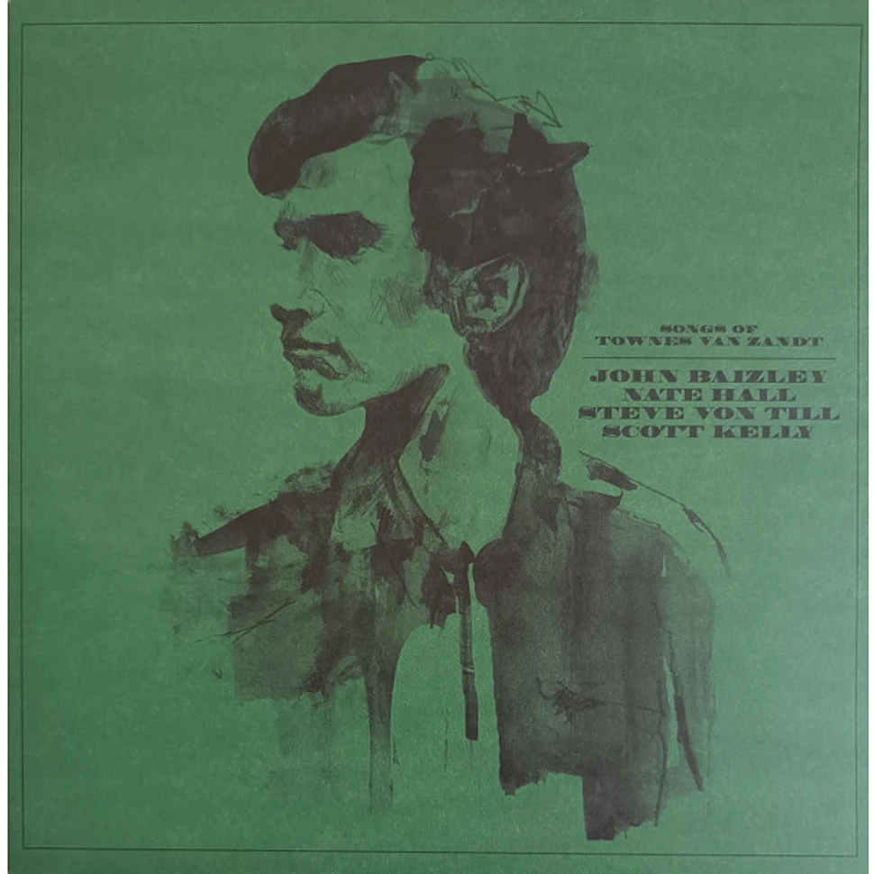 John Dyer Baizley / Nate Hall / Steve von Till / Scott Kelly - Songs Of Townes Van Zandt