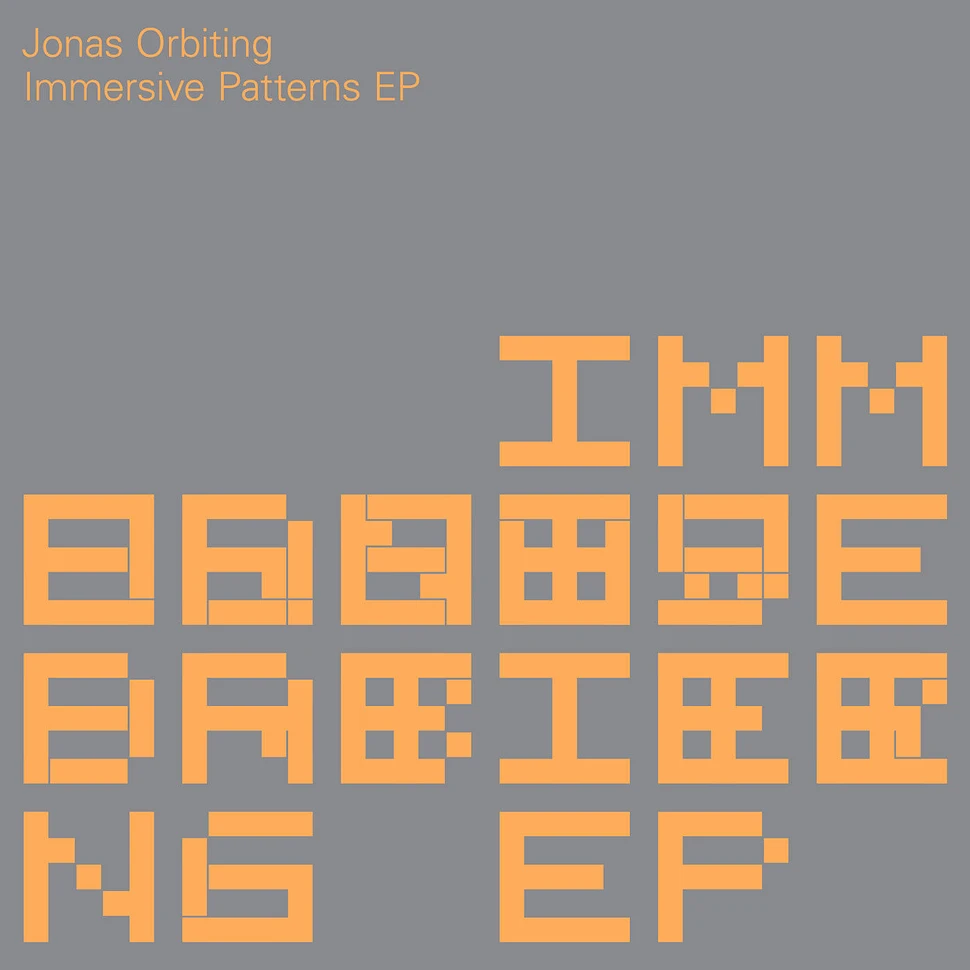 Jonas Orbiting - Immersive Patterns EP
