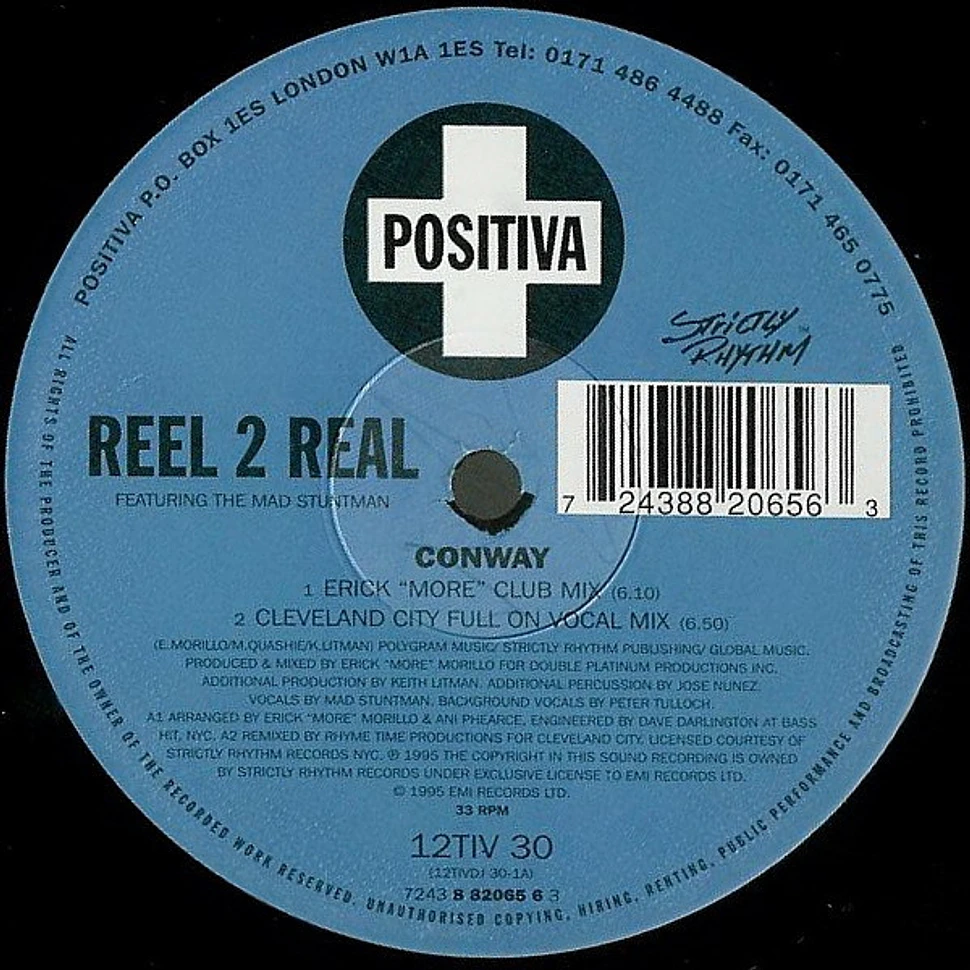 Reel 2 Real Featuring The Mad Stuntman - Conway